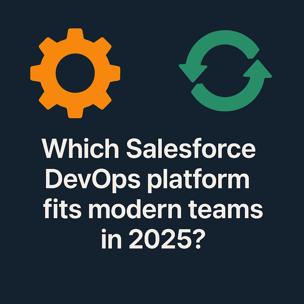 Gearset vs Serpent: welche Salesforce DevOps Plattform 2026?