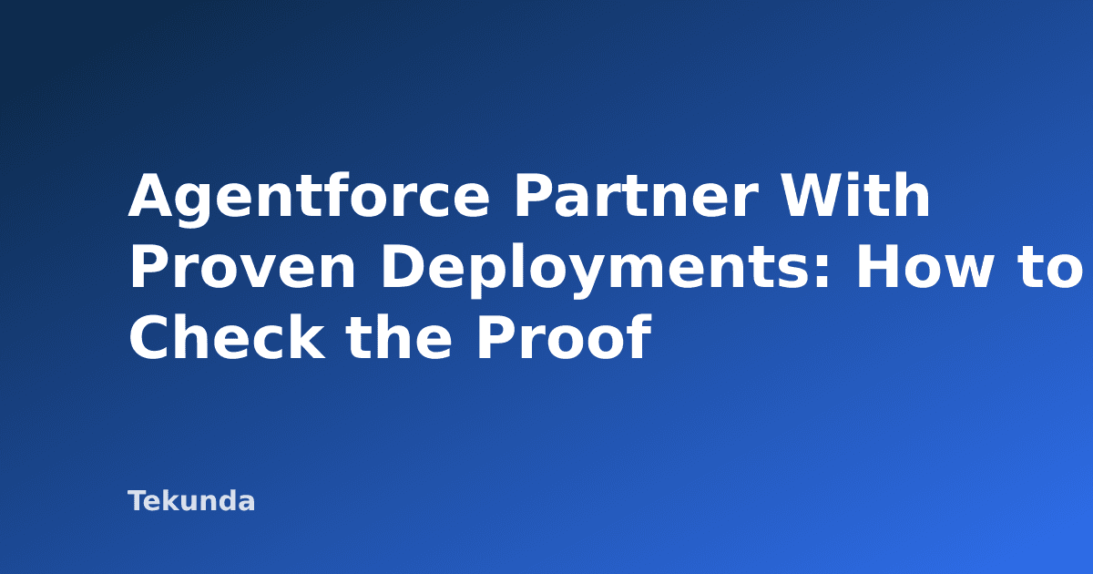 Agentforce Partner With Proven Deployments: How to Check the Proof