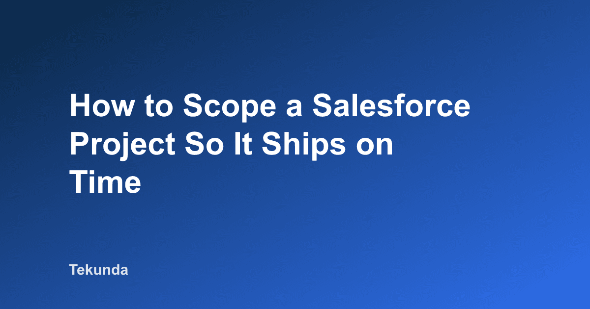 Cadrer un projet Salesforce pour qu'il livre a l'heure